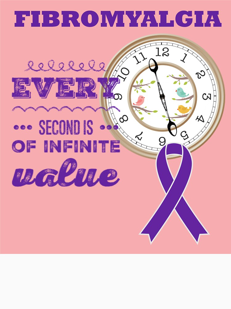 Thumbnail 7 of 7, Classic T-Shirt, Fibromyalgia. Every second is of infinite value designed and sold by JeanJohnJohn.
