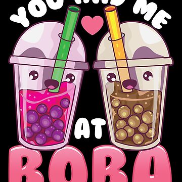 Artwork thumbnail, Cute & Funny You Had Me At Boba Bubble Tea Kawaii by perfectpresents