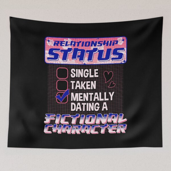 Item preview, Relationship Status Dating A Fictional Character designed and sold by perfectpresents.
