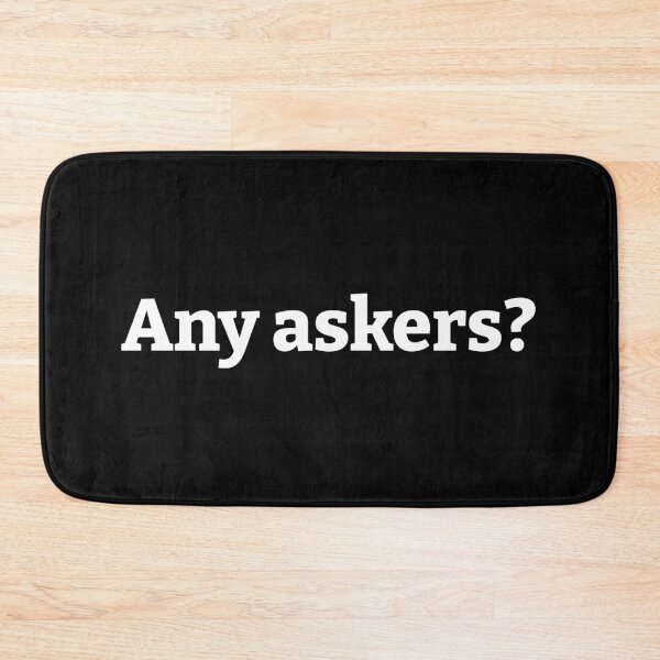 Item preview, Any Askers designed and sold by kickwear-com.