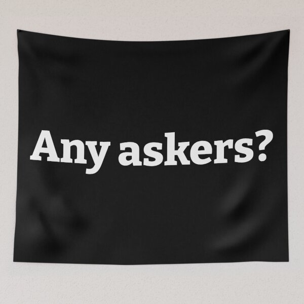 Item preview, Any Askers designed and sold by kickwear-com.