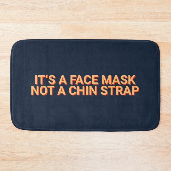Item preview, It's A Face Mask Not A Chin Strap Epidemic designed and sold by Sour Soul.