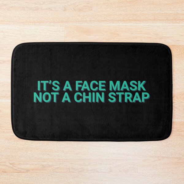 Item preview, It's A Face Mask Not A Chin Strap Joke designed and sold by Sour Soul.
