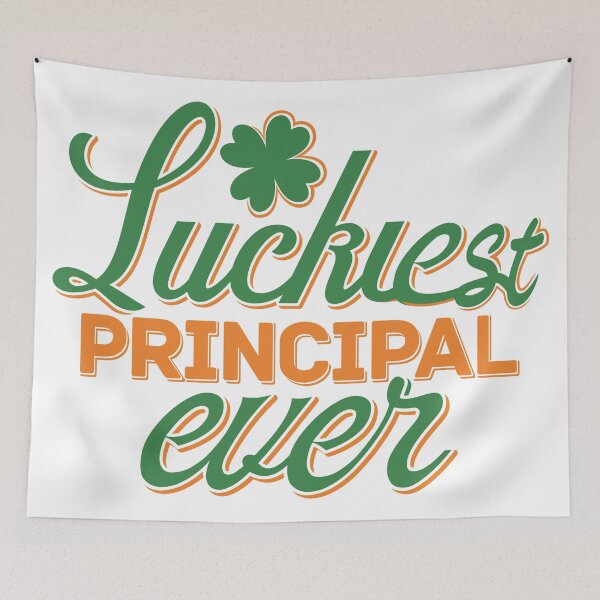 Item preview, Luckiest Principal Ever designed and sold by Giacob.