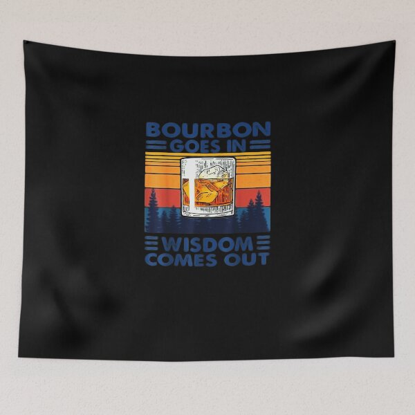 Item preview, Bourbon Goes In Wisdom Comes Out Bourbon Drinking Lover Gift designed and sold by HarmanEmy.