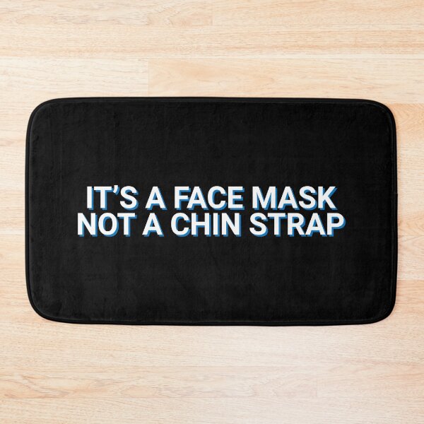 Item preview, It's A Face Mask Not A Chin Strap Social Distancing designed and sold by Sour Soul.