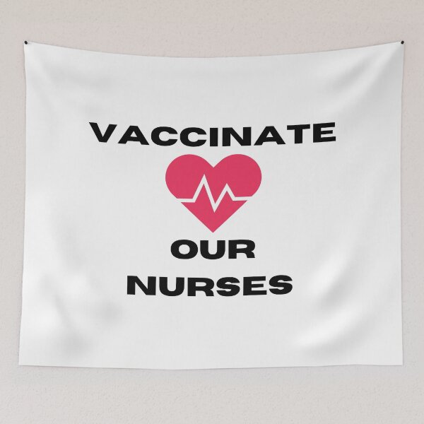 Item preview, Vaccinate our nurses designed and sold by Peachy-Draws.