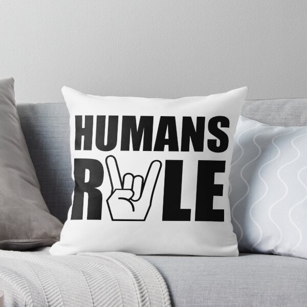 Item preview, Humans Rule designed and sold by TheBestStore.