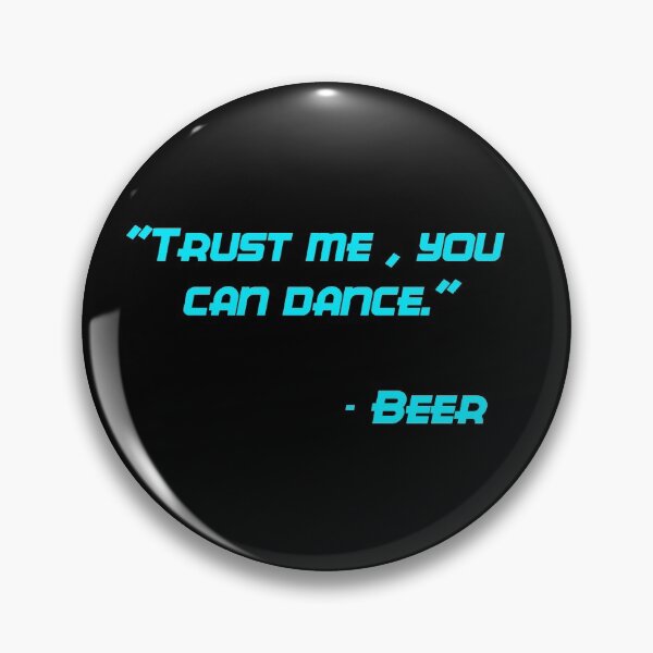 Item preview, Trust me you can dance designed and sold by GOTOCREATE.