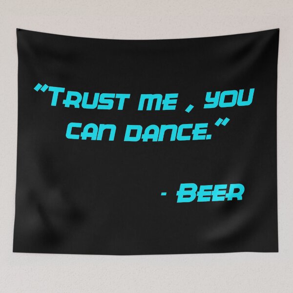 Item preview, Trust me you can dance designed and sold by GOTOCREATE.