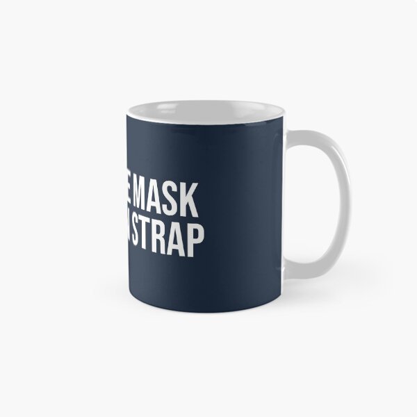 Item preview, It's A Face Mask Not A Chin Strap Funny Saying designed and sold by Sour Soul.