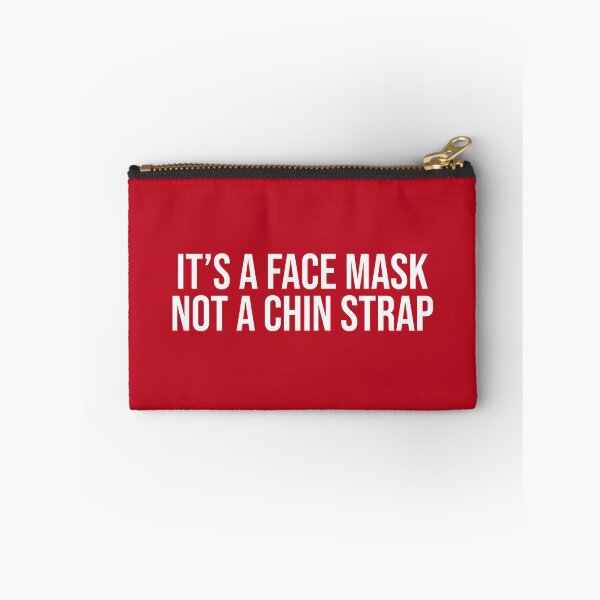 Item preview, It's A Face Mask Not A Chin Strap Stay Safe designed and sold by Sour Soul.