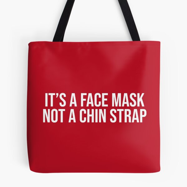 Item preview, It's A Face Mask Not A Chin Strap Stay Safe designed and sold by Sour Soul.