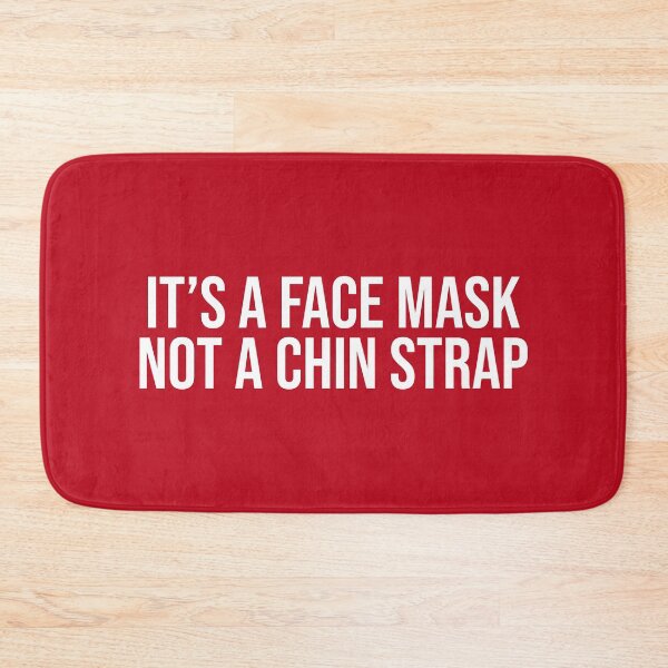 Item preview, It's A Face Mask Not A Chin Strap Stay Safe designed and sold by Sour Soul.