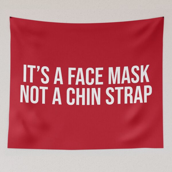 Item preview, It's A Face Mask Not A Chin Strap Stay Safe designed and sold by Sour Soul.