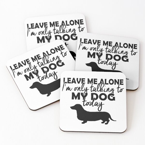 Item preview, t I'm Only Talking To My Dog Today Dog designed and sold by ubantee.