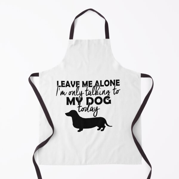 Item preview, t I'm Only Talking To My Dog Today Dog designed and sold by ubantee.
