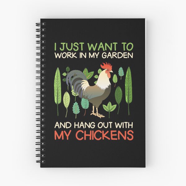 Item preview, I Just Want To Work In My Garden And Hang Out With My Chickens  designed and sold by sillyquestions.