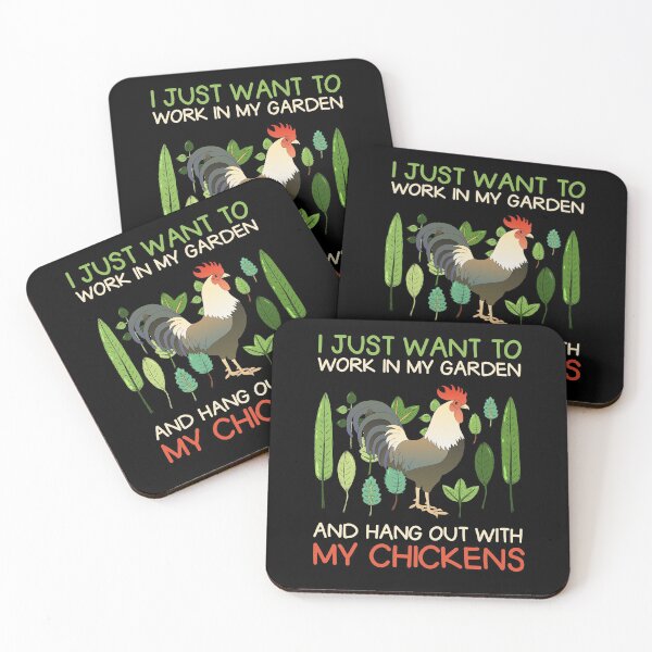 Item preview, I Just Want To Work In My Garden And Hang Out With My Chickens  designed and sold by sillyquestions.