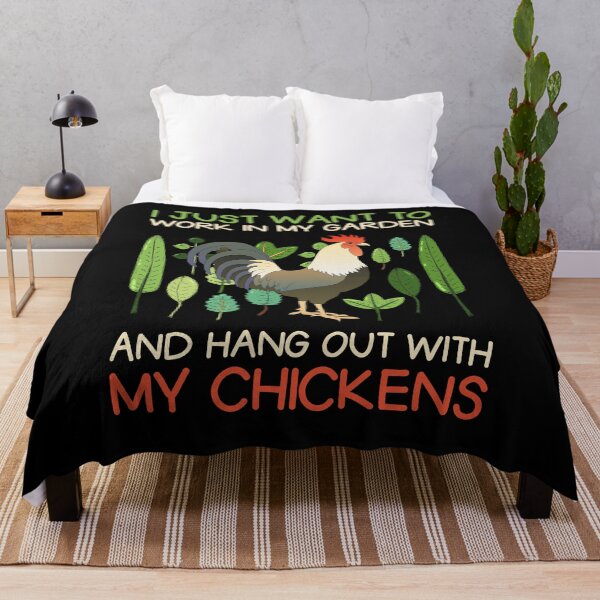 Item preview, I Just Want To Work In My Garden And Hang Out With My Chickens designed and sold by sillyquestions.