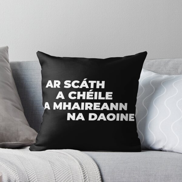 Item preview, “Ar scáth a chéile a mhaireann na daoine” “Under the shelter of each other, people survive.”  designed and sold by BuyIrishArt.
