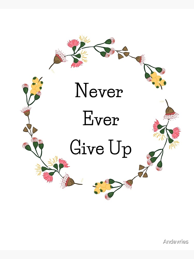 Never ever give up boho wreath Poster for Sale by Andevries