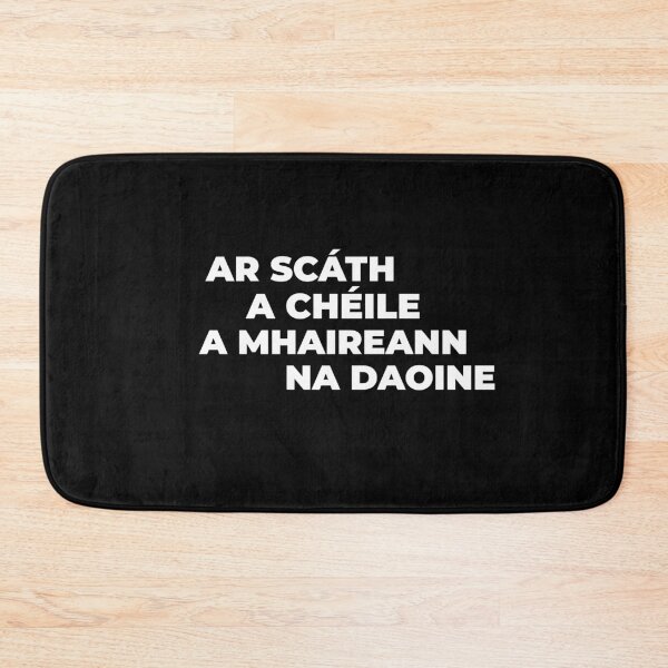 Item preview, “Ar scáth a chéile a mhaireann na daoine” “Under the shelter of each other, people survive.”  designed and sold by BuyIrishArt.