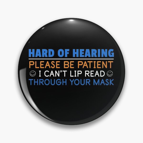Item preview, Hard Of Hearing Mask Covid Pandemic Quote Lip Reading designed and sold by sillyquestions.