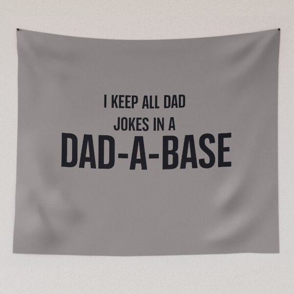 Item preview, I keep all dad jokes in a DAD-A-BASE designed and sold by Tanuja  Sharma.
