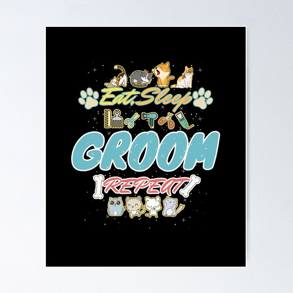 Item preview, cat Grooming eat sleep groom repeat  designed and sold by GameNarongdech.