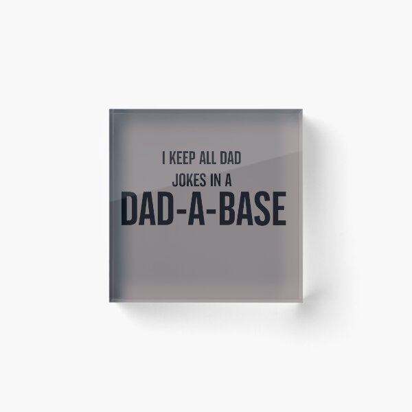 Item preview, I keep all dad jokes in a DAD-A-BASE designed and sold by Tanuja  Sharma.