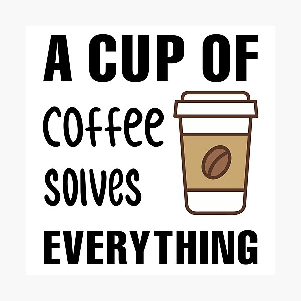 Item preview, A Cup Of Coffee Solves Everything Trending Gift For Coffee Lovers designed and sold by Yecool.