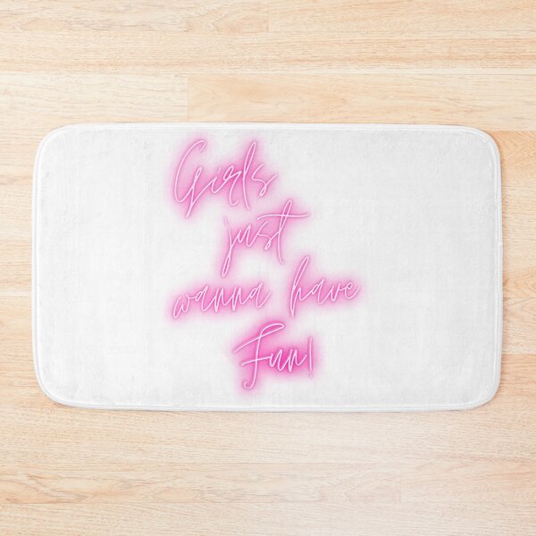 Item preview, Girls just wanna have fun. designed and sold by TheGoToStore.