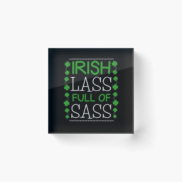 Item preview, Irish Lass Full Of Sass St.Patrick's Day Girl Irish Shamrock Quote designed and sold by sillyquestions.