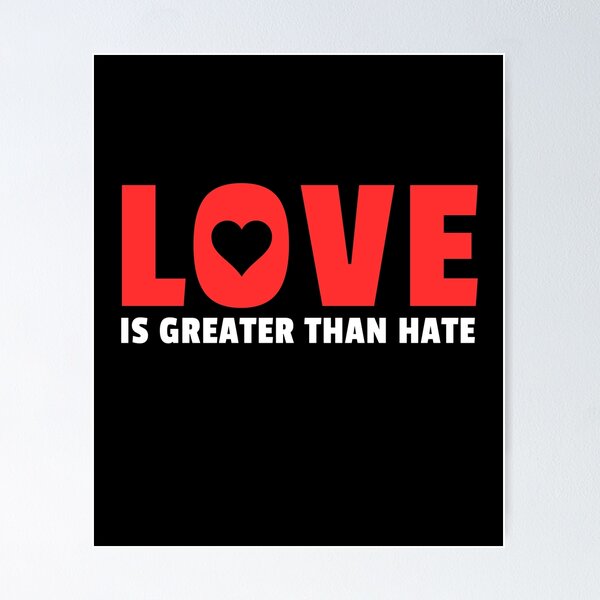 Item preview, Love Is Greater Than Hate Positive Message Heart Peace Quote designed and sold by sillyquestions.
