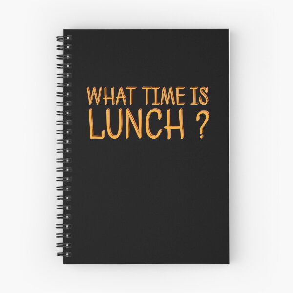 Item preview, What Time Is Lunch Funny Foodie Hangry Quote Food Humor designed and sold by sillyquestions.