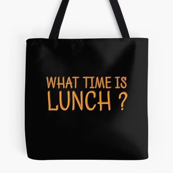 Item preview, What Time Is Lunch Funny Foodie Hangry Quote Food Humor designed and sold by sillyquestions.