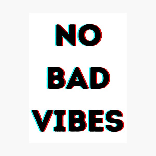 Item preview, NO BAD VIBES designed and sold by ana1moreira.