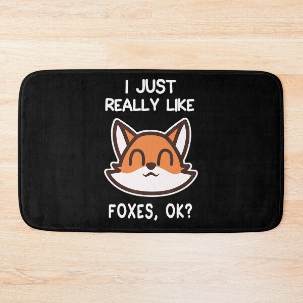 Item preview, I Just Really Like Foxes Ok designed and sold by whitneyiott9632.