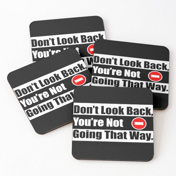 Item preview, Don't Look Back, You're Not Going That Way. designed and sold by Mehdiibnezzyn.