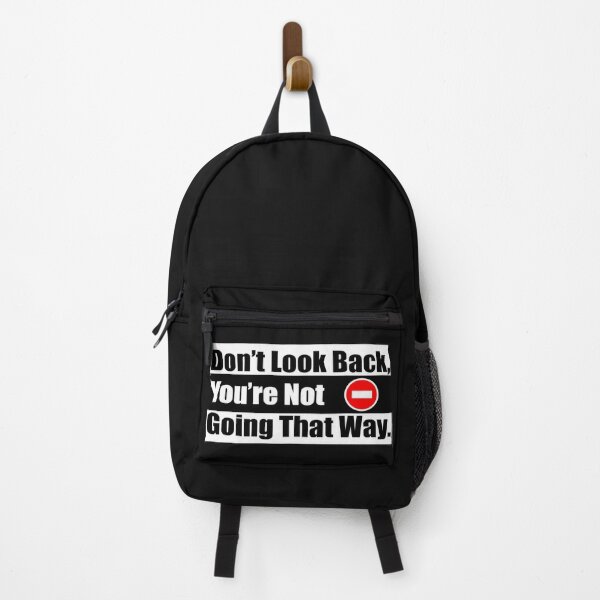 Item preview, Don't Look Back, You're Not Going That Way. designed and sold by Mehdiibnezzyn.