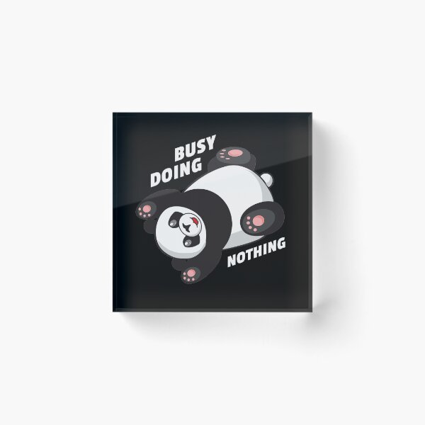 Item preview, Busy Doing Nothing Panda Bear Cute Lazy Funny Quote designed and sold by sillyquestions.