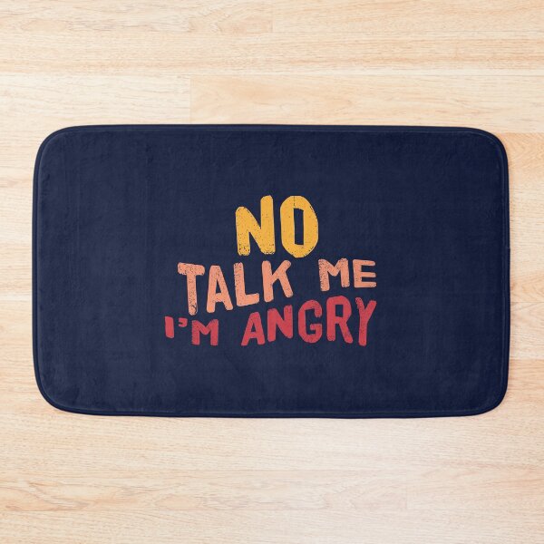 Item preview, No talk me im angry designed and sold by Mqyou.
