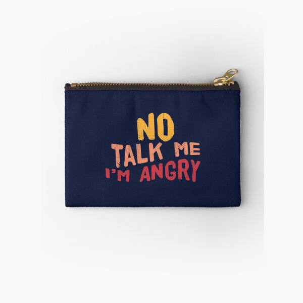 Item preview, No talk me im angry designed and sold by Mqyou.
