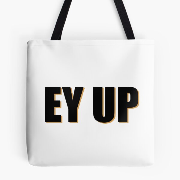 Item preview, Ey Up designed and sold by kickwear-com.