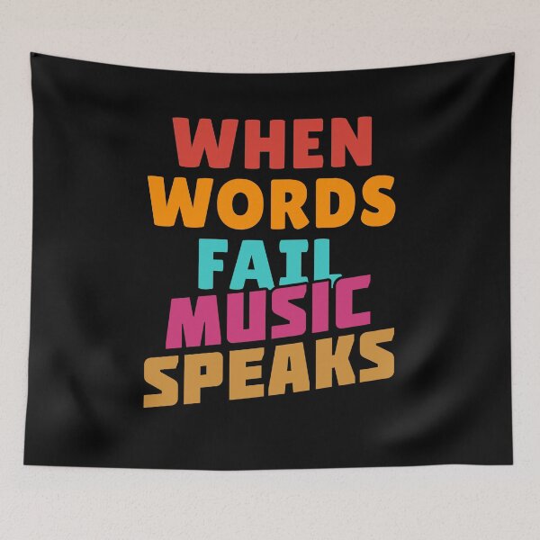 Item preview, When Words Fail Music Speaks Cool Inspirational Quote Music Festival Slogan designed and sold by sillyquestions.