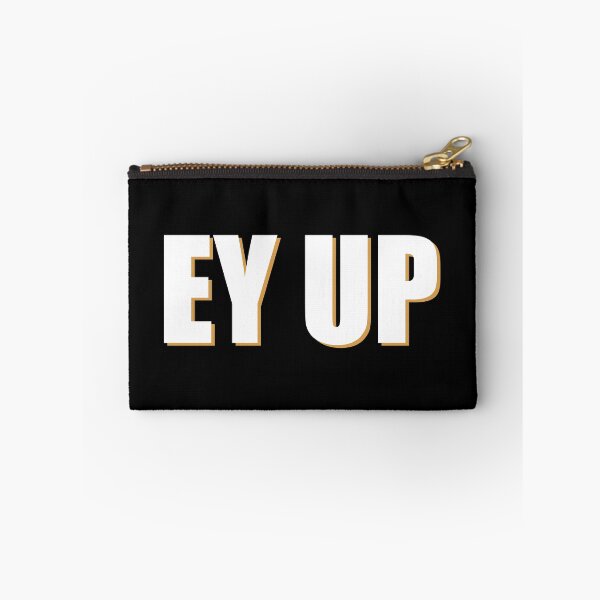 Item preview, Ey Up designed and sold by kickwear-com.