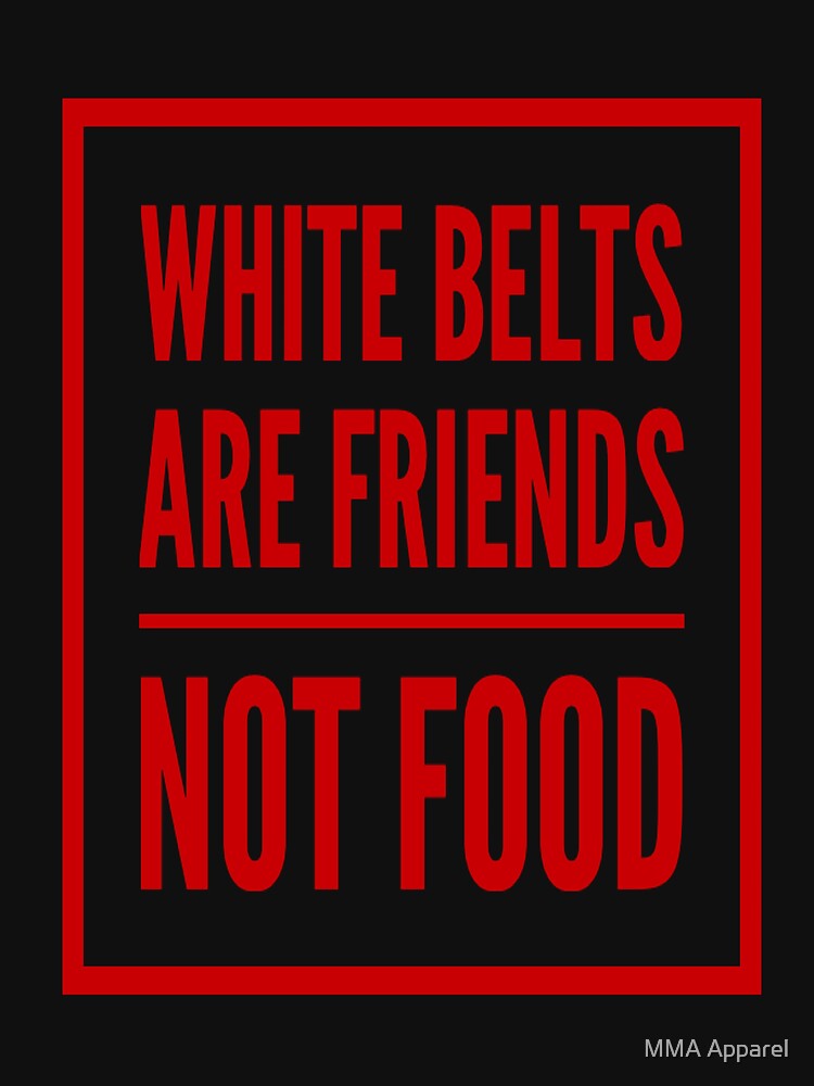 Discover Brazilian Jiu Jitsu | White Belts Are Friends Not Food - BJJ | Active T-Shirt 