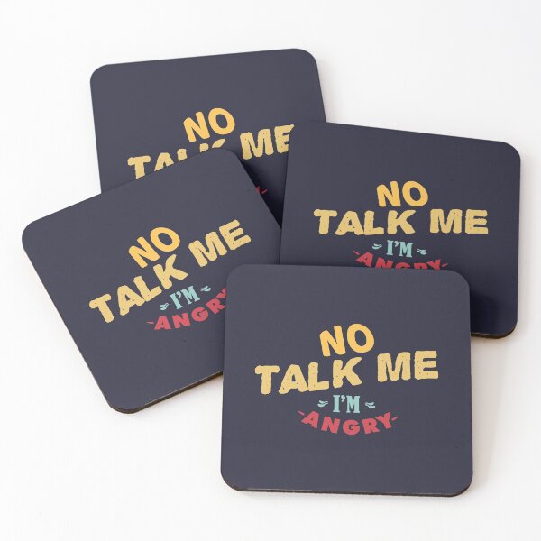 Item preview, No talk me im angry designed and sold by Mqyou.