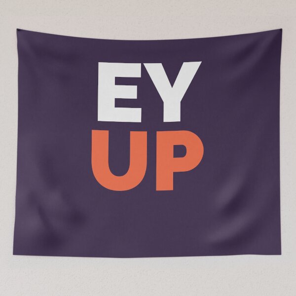 Item preview, Ey up - Simple Text design designed and sold by felixpauli.